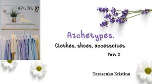 Archetypes | part 2 |A2+, B1, B2, B2+
