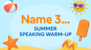 Name 3… Summer Speaking Warm-Up