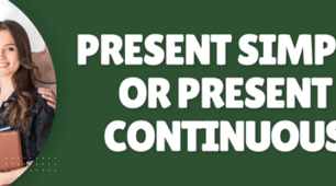 Present Simple or Present Continuous