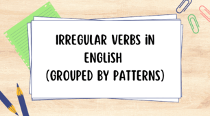 Irregular Verbs in English  (Grouped by Patterns)