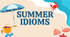 Summer idioms