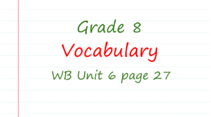 Prepare 8. Unit 6. Vocabulary (WB page 27)