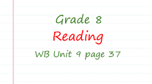 Prepare 8. Unit 9. Reading (WB page 37)