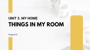 Prepare 5. Unit 3. Things in my room