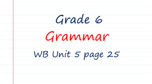 Prepare 6. Unit 5. Grammar (WB page 25)