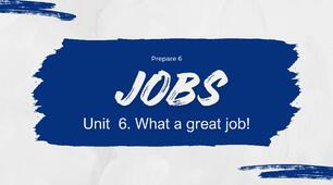 Prepare 6. Unit 6. Jobs