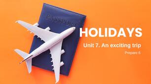 Prepare 6. Unit 7. Holidays