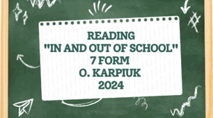 Reading "IN AND OUT OF SCHOOl" 7 form O. Karpiuk 2024 