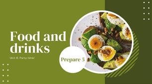 Prepare 5. Unit 6. Food and drinks