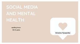 Social media & mental health (LESSON FOR ADULTS)