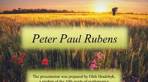 Презентація "Peter Paul Rubens" (презентація на тему "Видатні особистості. Художники" англійською для учнів 10-го та 11-го класів)