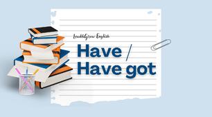 Have/Have got
