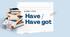 Have/Have got