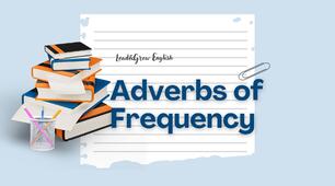 Adverbs of Frequency