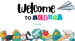 Welcome to school. Hello. What's your name. 1 grade (1 клас, 1 урок)