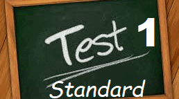 Test 1 Standard