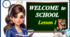 Презентація " Welcome to School. Unit 1, Lesson 1 "
