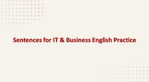 Презентація на тему "Sentences for IT & Business English Practice"