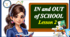 Презентація " In and out of school. Unit 1, Lesson 2 "