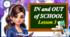 Презентація " In and out of school. Unit 1, Lesson 3 -  Reading "
