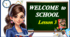 Презентація " Welcome to School. Unit 1, Lesson 3 - Reading "