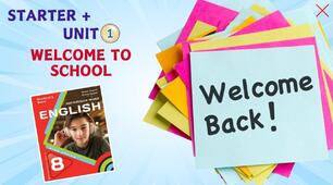 Комплект презентацій для 8 класу “STARTER+Unit 1. Welcome to school” (до підручника Карп’юк 2025)