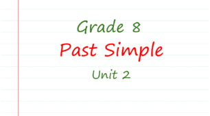 Prepare 8. Unit 2. Past Simple (2)
