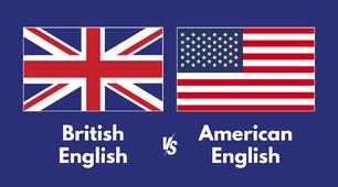 American & British English. Even though & because