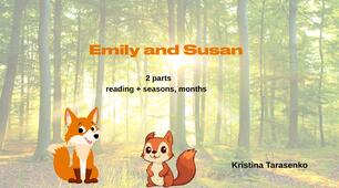 Emily and Susan. Reading 2 parts