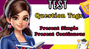 Question Tags у Present Simple та Present Continuous.
