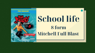 School life 8 form Mitchell Full Blast