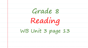 Prepare 8. Unit 3. Reading (WB page 13)